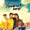 About Talwar Bargi Song